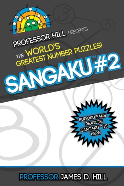 Sangaku #2 : Professor Hill Presents the World's Greatest Number Puzzles!, EPUB eBook