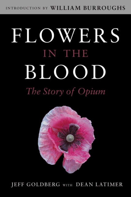 Flowers in the Blood : The Story of Opium, EPUB eBook