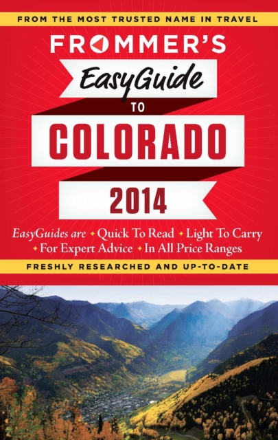 Frommer's EasyGuide to Colorado 2014, EPUB eBook