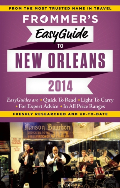 Frommer's EasyGuide to New Orleans 2014, EPUB eBook