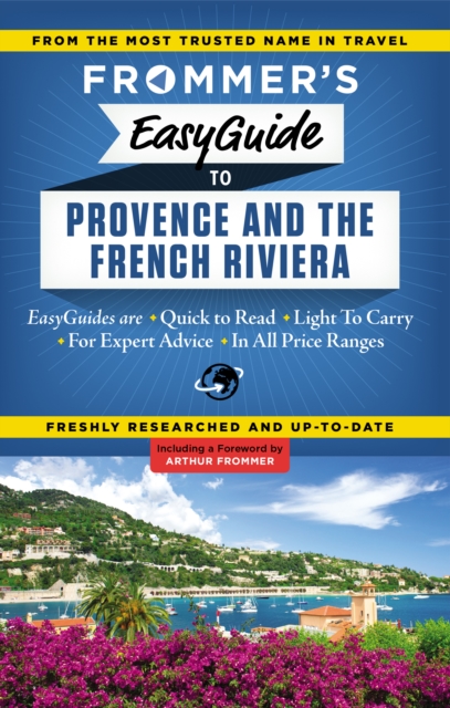 Frommer's EasyGuide to Provence and the French Riviera, Paperback / softback Book