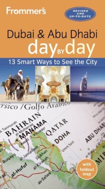 Frommer's Dubai and Abu Dhabi day by day, Paperback / softback Book