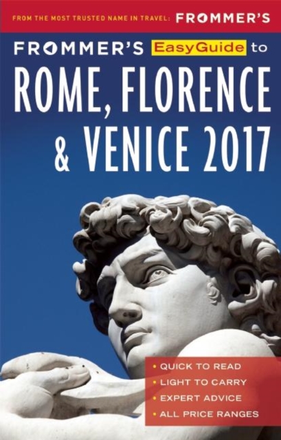 Frommer's EasyGuide to Rome, Florence and Venice 2017, Paperback Book