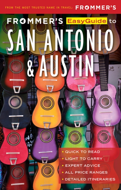 Frommer's EasyGuide to San Antonio and Austin, Paperback / softback Book