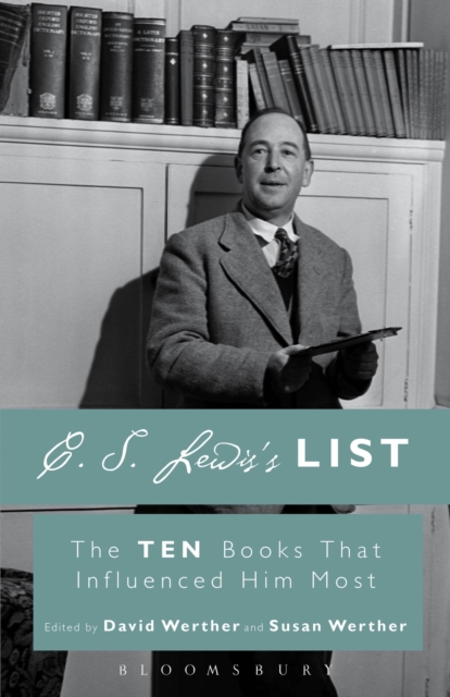 C. S. Lewis's List : The Ten Books That Influenced Him Most, EPUB eBook