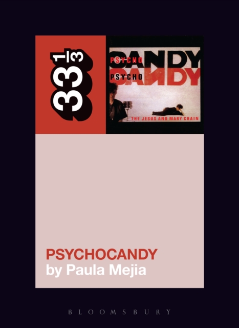The Jesus and Mary Chain's Psychocandy, PDF eBook