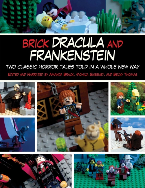 Brick Dracula and Frankenstein : Two Classic Horror Tales Told in a Whole New Way, EPUB eBook