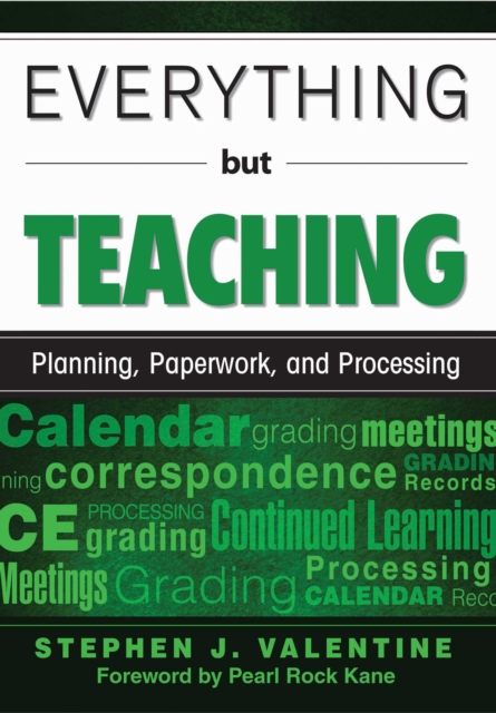 Everything but Teaching : Planning, Paperwork, and Processing, EPUB eBook