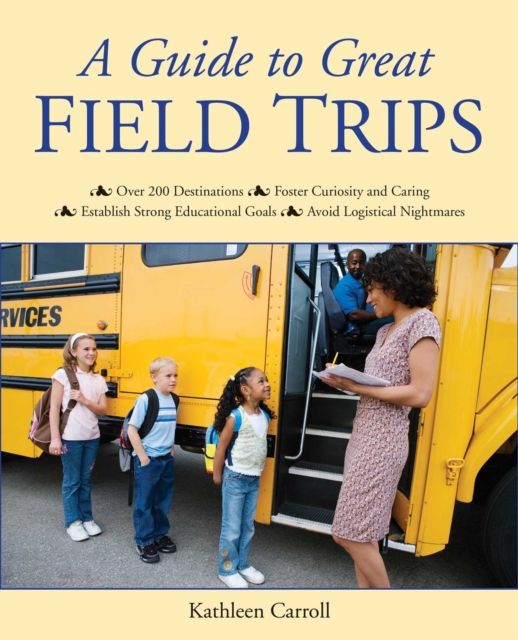 A Guide to Great Field Trips, EPUB eBook