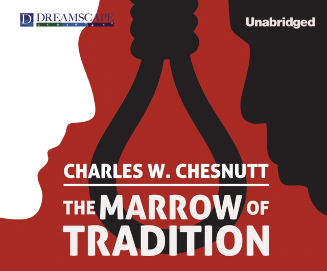 The Marrow of Tradition, eAudiobook MP3 eaudioBook