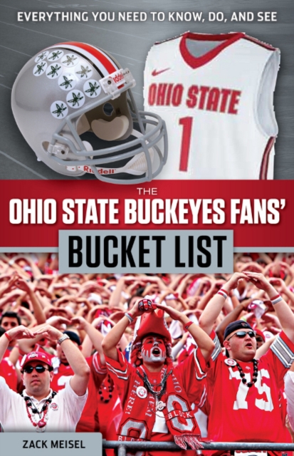The Ohio State Buckeyes Fans' Bucket List, Paperback / softback Book