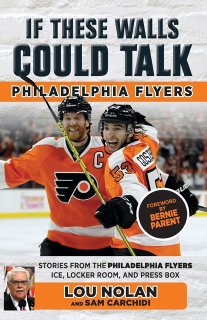 If These Walls Could Talk: Philadelphia Flyers, Paperback / softback Book