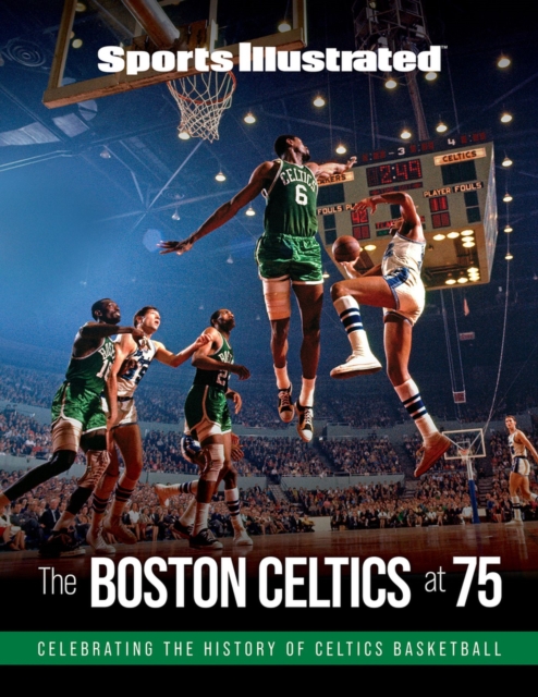 Sports Illustrated The Boston Celtics at 75, Hardback Book
