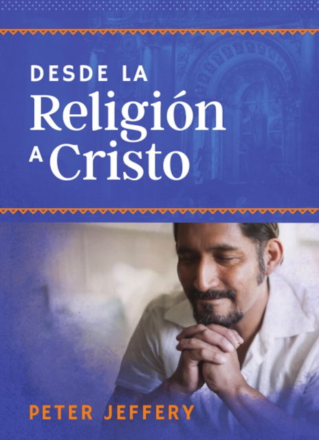 Desde la religion a Cristo, EPUB eBook