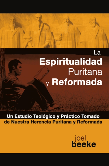 La espiritualidad puritana y reformada, EPUB eBook