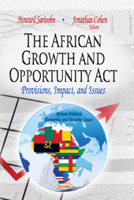 African Growth & Opportunity Act : Provisions, Impact & Issues, Paperback / softback Book