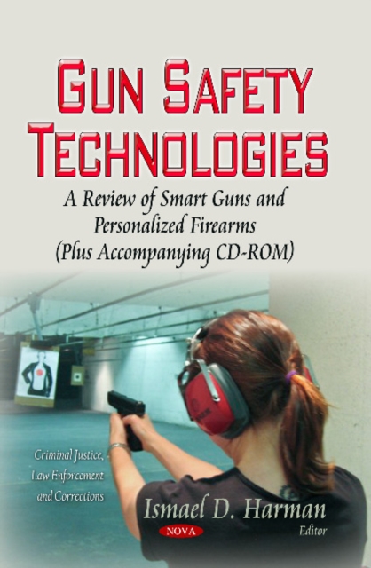 Gun Safety Technologies : A Review of Smart Guns & Personalized Firearms, Mixed media product Book