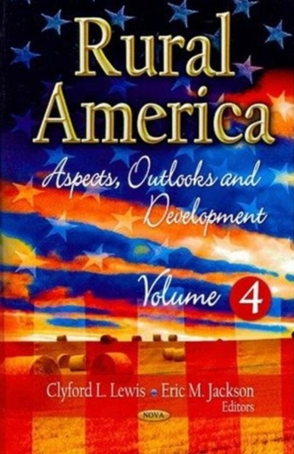 Rural America : Aspects, Outlooks and Development -- Volume 4, Hardback Book