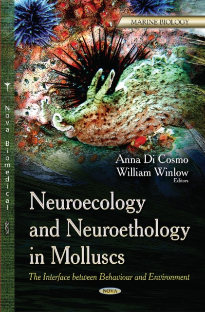 Neuroecology & Neuroethology in Molluscs : The Interface Between Behaviour & Environment, Hardback Book