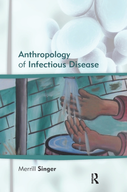 Anthropology of Infectious Disease, Paperback / softback Book