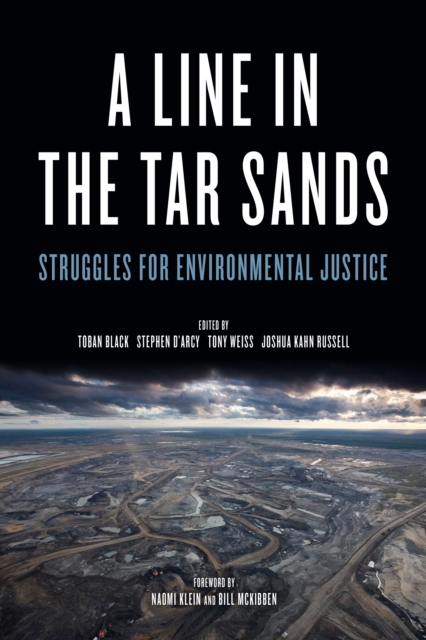 A Line In The Tar Sands : Struggles fo Environmental Justice, EPUB eBook