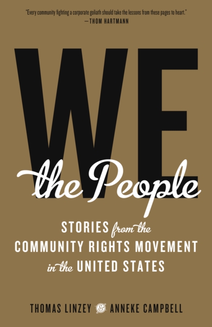 We the People : Stories from the Community Rights Movement in the United States, EPUB eBook