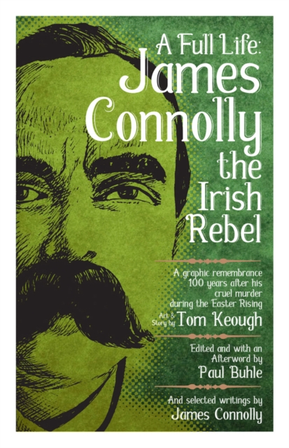 A Full Life: James Connolly The Irish Rebel, PDF eBook