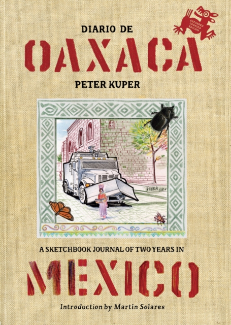 Diario De Oaxaca : A Sketchbook Journal of Two Years in Mexico, EPUB eBook