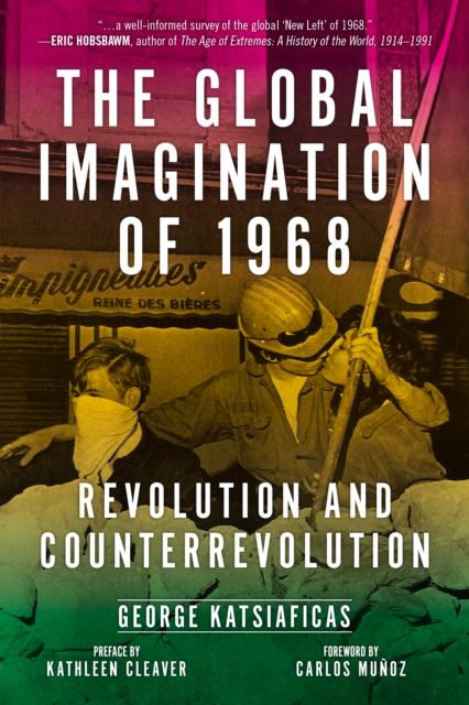 The Global Imagination of 1968 : Revolution and Counterrevolution, EPUB eBook