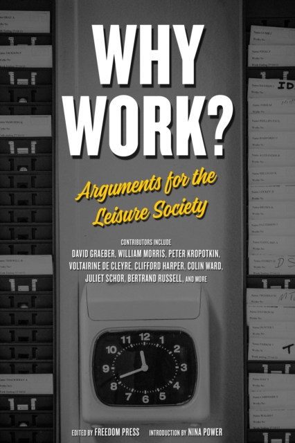 Why Work? : Arguments for the Leisure Society, EPUB eBook