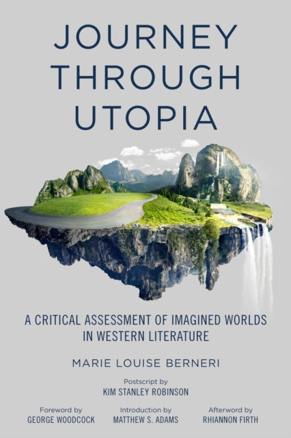 Journey Through Utopia : A Critical Examination of Imagined Worlds in Western Literature, Paperback / softback Book