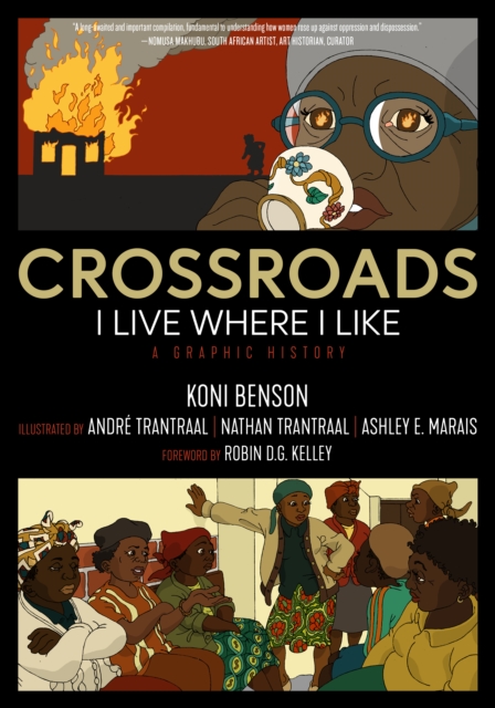 Crossroads : I Live Where I Like: A Graphic History, Paperback / softback Book