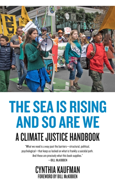 The Sea Is Rising and So Are We : A Climate Justice Handbook, EPUB eBook