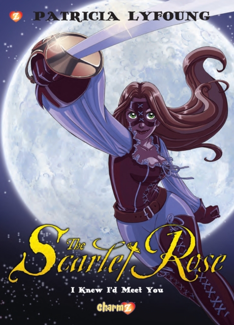 Scarlet Rose #1: "I Knew I'd Meet You", Hardback Book