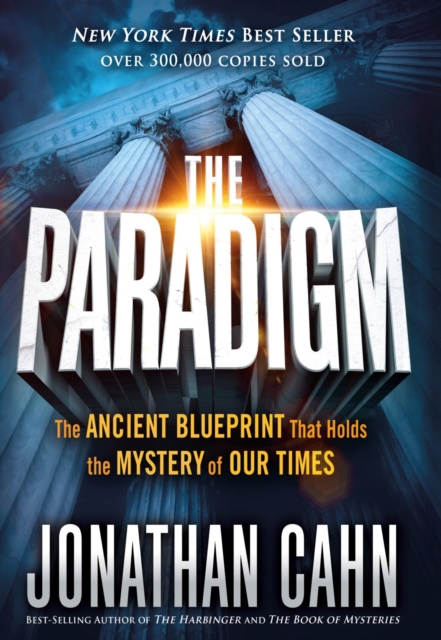 The Paradigm : The Ancient Blueprint That Holds the Mystery of Our Times, EPUB eBook