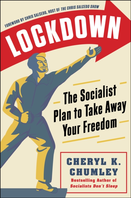 LOCKDOWN : The Socialist Plan to Take Away Your Freedom, Hardback Book