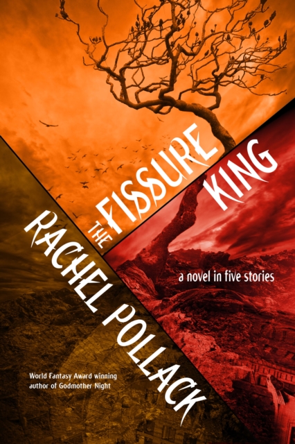 The Fissure King : A Novel in Five Stories, EPUB eBook