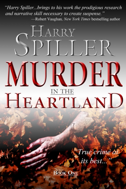 Murder in the Heartland: Book One, Hardback Book