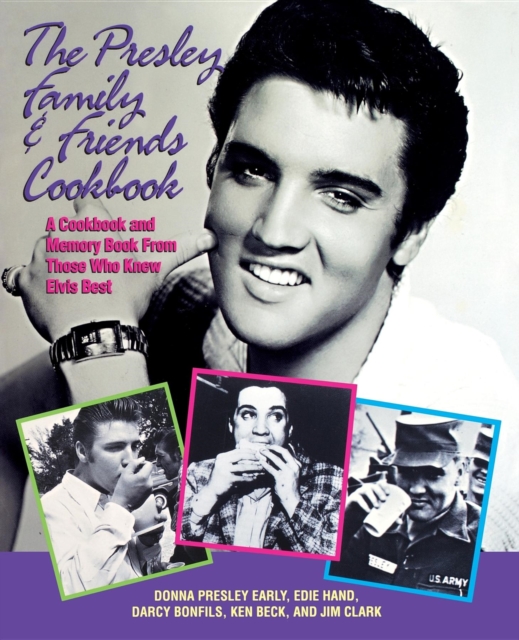 The Presley Family & Friends Cookbook, Hardback Book