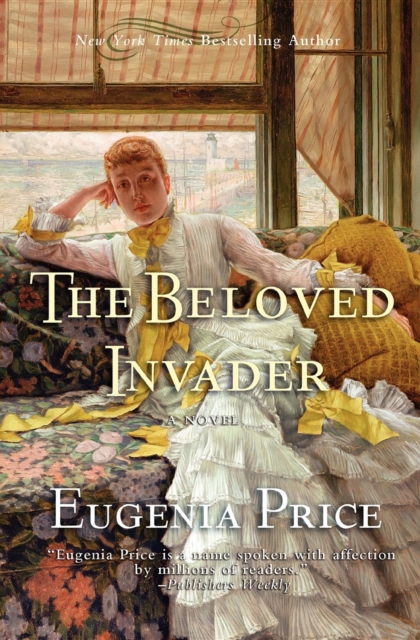 The Beloved Invader : Third Novel in The St. Simons Trilogy, Hardback Book