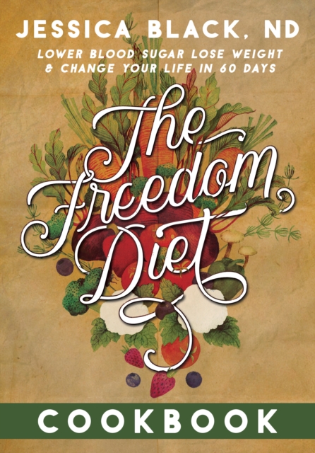 The Freedom Diet Cookbook, Hardback Book
