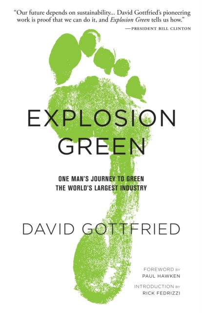 Explosion Green : One Man's Journey To Green The World's Largest Industry, Paperback / softback Book