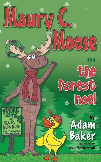 Maury C. Moose and the Forest Noel, Hardback Book