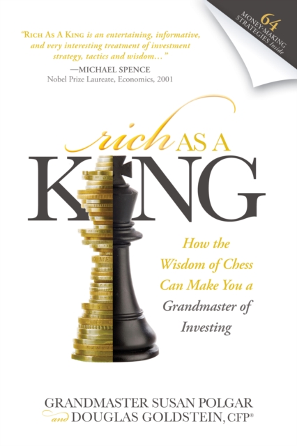 Rich As A King : How the Wisdom of Chess Can Make You a Grandmaster of Investing, Hardback Book