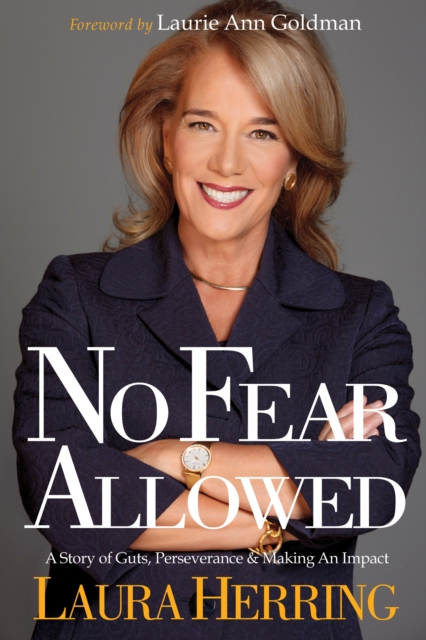 No Fear Allowed : A Story of Guts, Perseverance, and Making an Impact, Paperback / softback Book