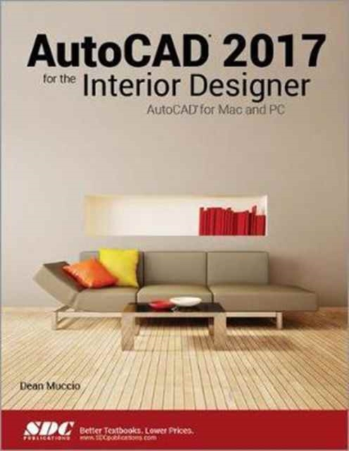 AutoCAD 2017 for the Interior Designer, Paperback / softback Book