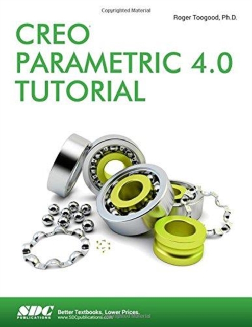 Creo Parametric 4.0 Tutorial, Paperback / softback Book