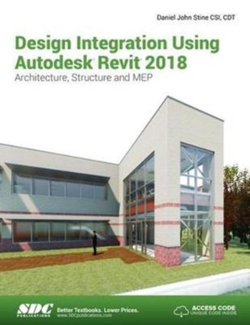 Design Integration Using Autodesk Revit 2018, Paperback / softback Book