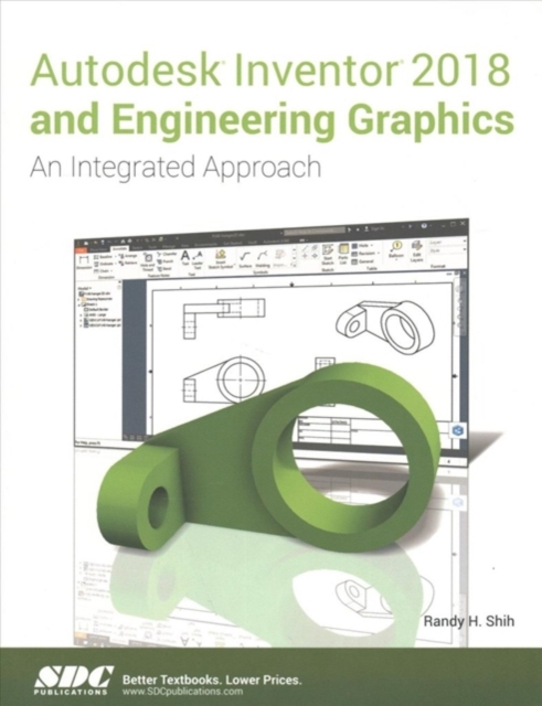 Autodesk Inventor 2018 and Engineering Graphics, Paperback / softback Book