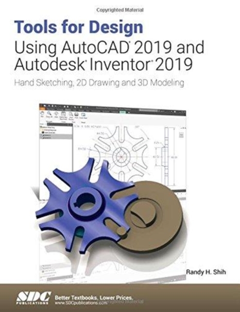 Tools for Design Using AutoCAD 2019 and Autodesk Inventor 2019, Paperback / softback Book